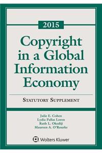 Copyright in a Global Information Economy