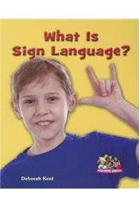 What Is Sign Language?