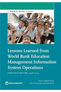 Lessons Learned from World Bank Education Management Information System Operations: Portfolio Review, 1998-2014