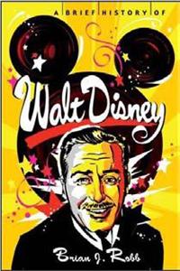 A Brief History of Walt Disney