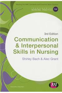 Communication and Interpersonal Skills in Nursing