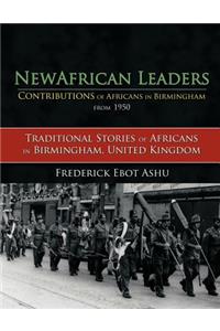 Newafricanleaders Contributions of Africans in Birmingham from 1950