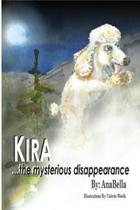 Kira...The Mysterious Disappearance