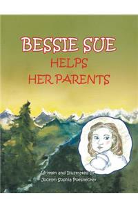 Bessie Sue Helps Her Parents