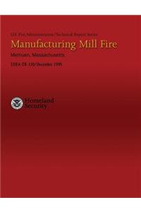 Manufacturing Mill Fire- Methuen, Massachusetts