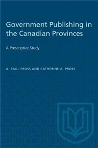 Government Publishing in the Canadian Provinces