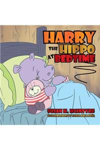 Harry the Hippo at Bedtime