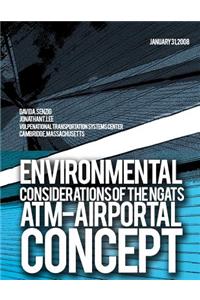 Environmental considerations of the NGATS ATM-Airportal Concept