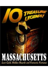 10 Treasure Legends! Massachusetts