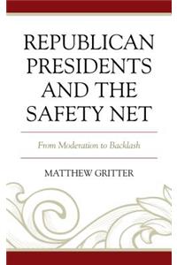 Republican Presidents and the Safety Net