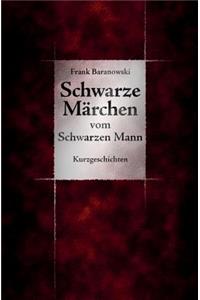 Schwarze Märchen vom Schwarzen Mann