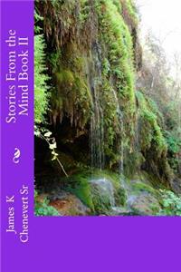 Stories From the Mind Book II