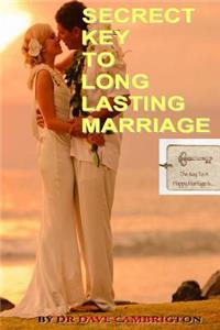 Secrect Key To Long Lasting Marriage