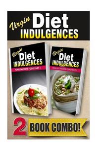 Virgin Diet Indulgences Your Favorite Food Part 1 Virgin Diet Pressure Cooker Recipes: 2 Book Combo
