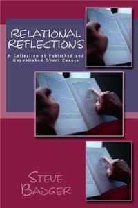 Relational Reflections: A Collection of Published and Unpublished Short Essays