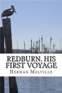 Redburn. His First Voyage