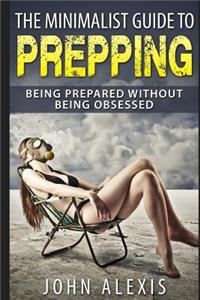 Minimalist Guide To Prepping
