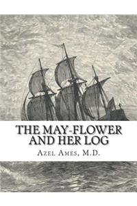 May-Flower And Her Log