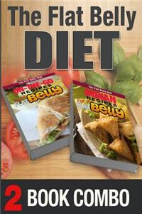 Indian Recipes for a Flat Belly and On-The-Go Recipes for a Flat Belly