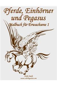 Pferde, Einhörner und Pegasus Malbuch für Erwachsene 1
