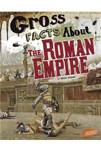 Gross Facts About the Roman Empire