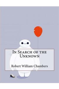 In Search of the Unknown