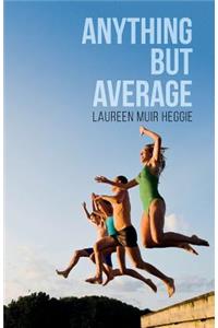 Anything But Average