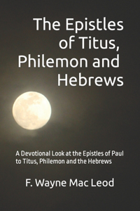 Epistles of Titus, Philemon and Hebrews
