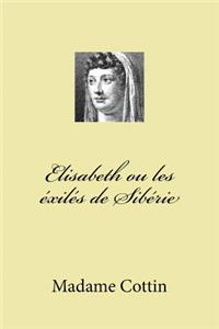 Elisabeth ou les exiles de Siberie