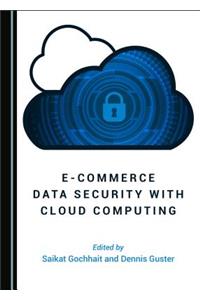 E-Commerce Data Security with Cloud Computing