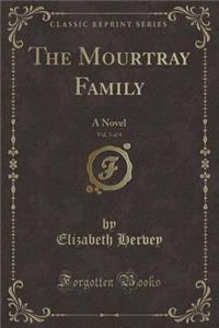 The Mourtray Family, Vol. 3 of 4