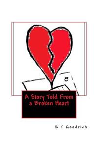 Story Told From a Broken Heart