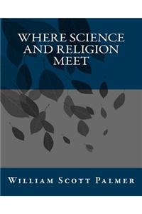 Where Science And Religion Meet