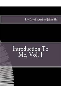Introduction to Me, Vol. 1