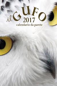 Il Gufo 2017 Calendario Da Parete (Edizione Italia)