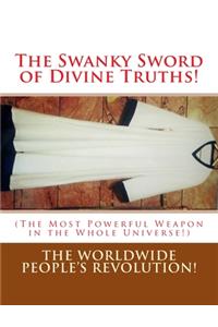 Swanky Sword of Divine Truths!