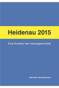 Heidenau 2015 - Eine Korrektur der Heimatgeschichte
