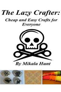 The Lazy Crafter