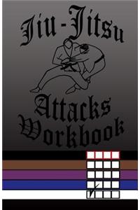 Jiu-Jitsu Attacks Workbook