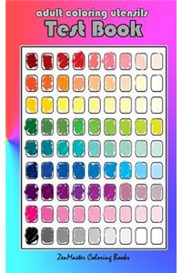 Adult Coloring Utensils Test Book