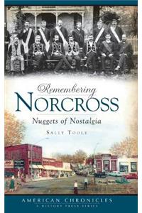Remembering Norcross