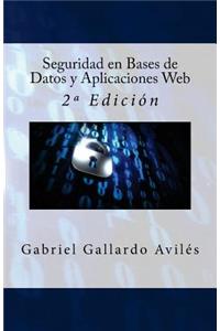 Seguridad en Bases de Datos y Aplicaciones Web