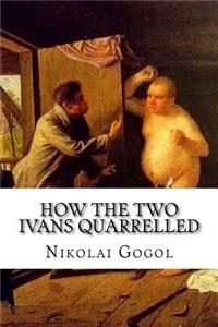 How the two Ivans quarrelled