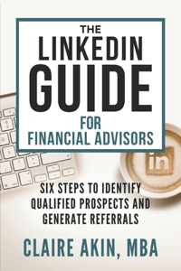 The LinkedIn Guide for Financial Advisors