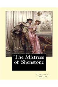 The Mistress of Shenstone. By