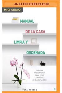 Manual de la Casa Limpia y Ordenada