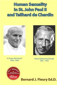 Human Sexuality in St. John Paul II and Teilhard de Chardin