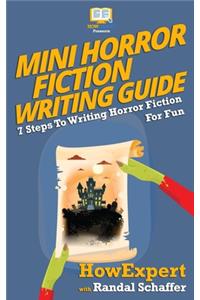 Mini Horror Fiction Writing Guide