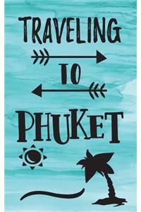 Traveling To Phuket