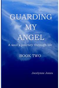 Guarding My Angel - Book Two